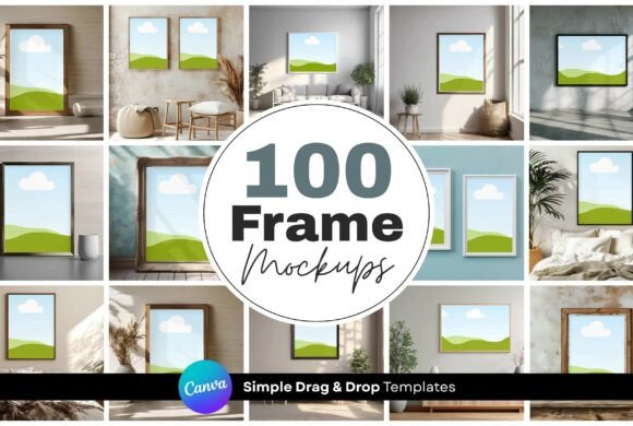 100 Canva Frame Mockup Templates Bundle: A Smarter Way to Present